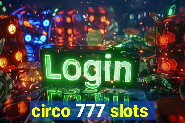 circo 777 slots