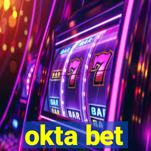 okta bet