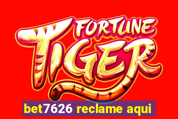 bet7626 reclame aqui