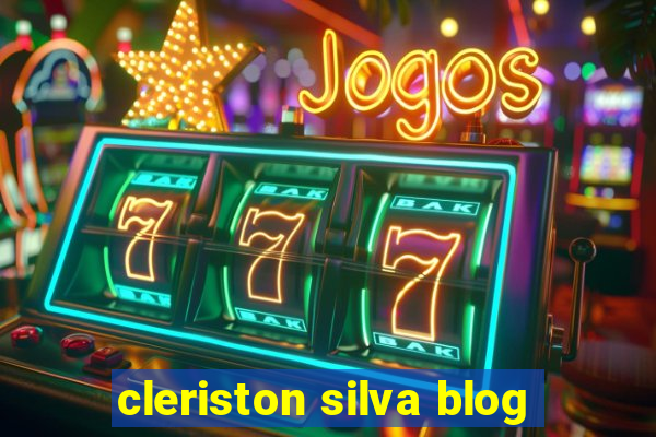 cleriston silva blog