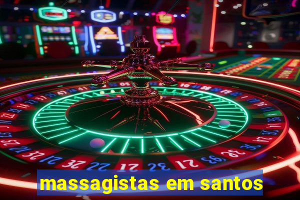 massagistas em santos