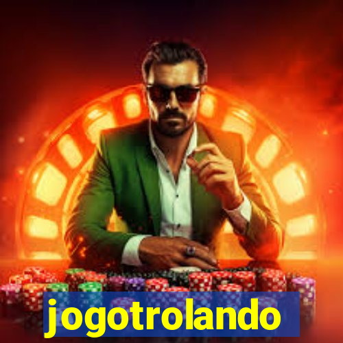 jogotrolando