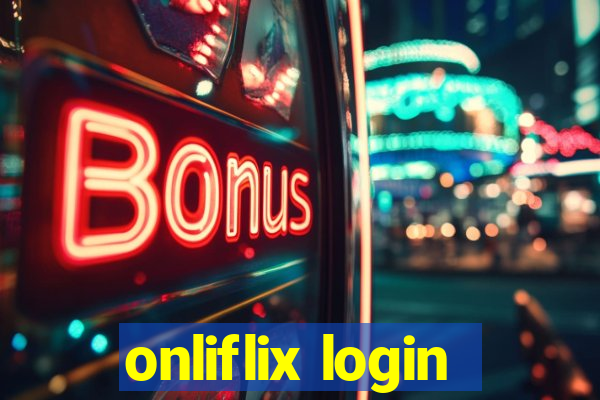 onliflix login