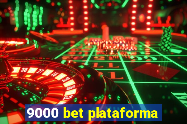 9000 bet plataforma