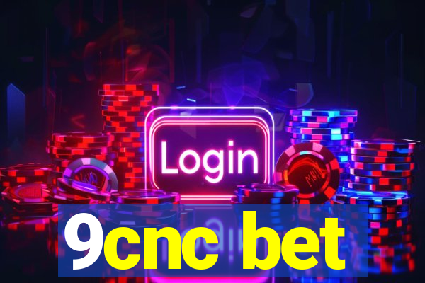 9cnc bet