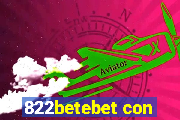 822betebet con