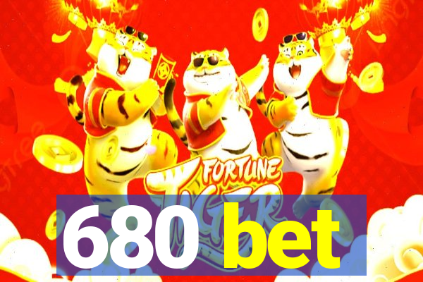 680 bet