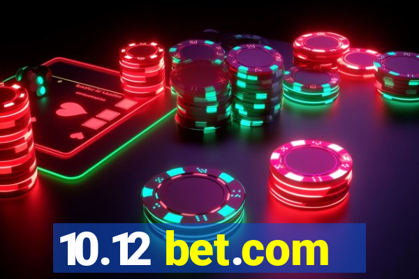 10.12 bet.com