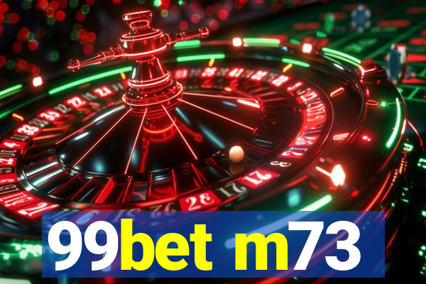 99bet m73