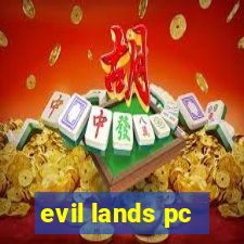 evil lands pc