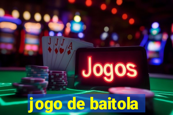 jogo de baitola