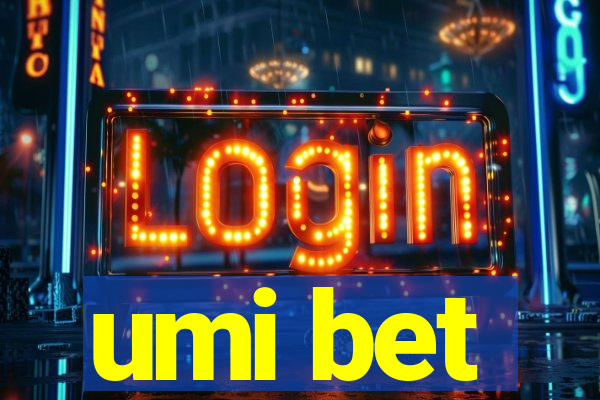 umi bet