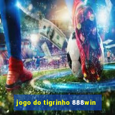 jogo do tigrinho 888win