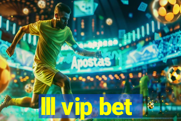 lll vip bet