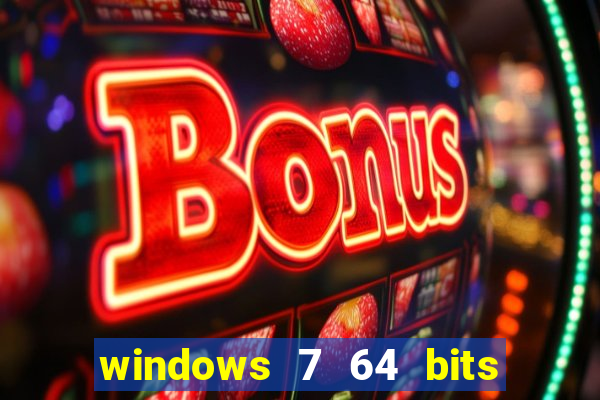 windows 7 64 bits iso download