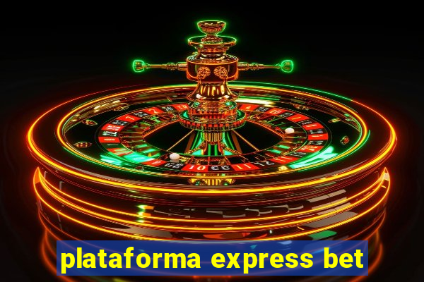 plataforma express bet