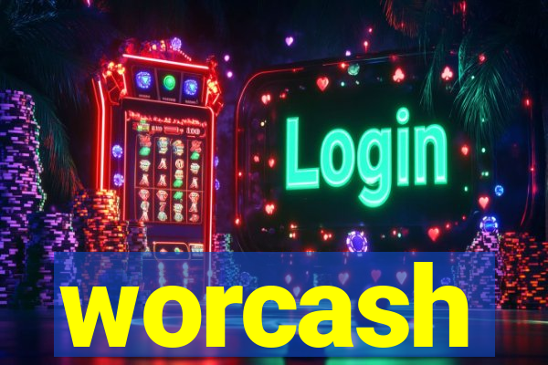 worcash