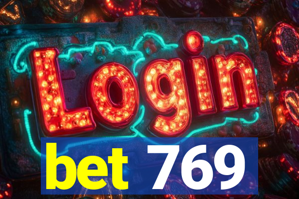 bet 769