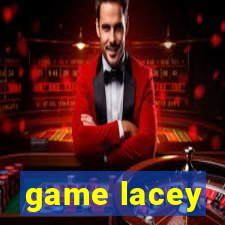 game lacey