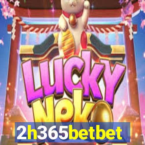 2h365betbet