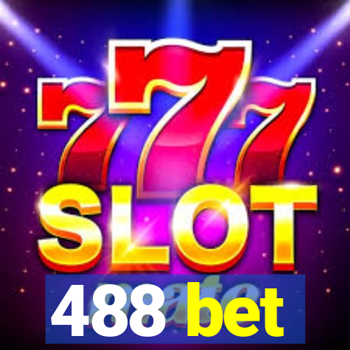 488 bet