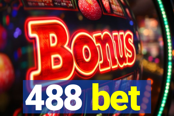 488 bet