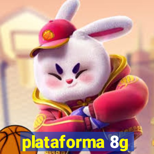 plataforma 8g