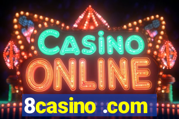 8casino .com