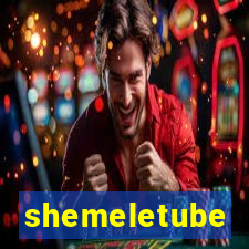 shemeletube