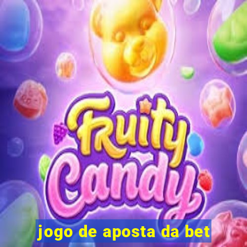 jogo de aposta da bet