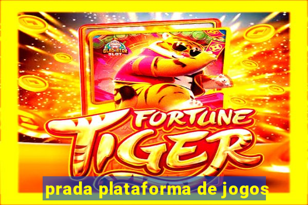 prada plataforma de jogos