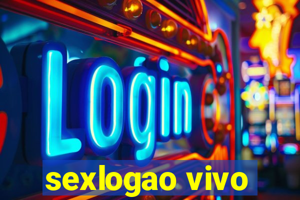 sexlogao vivo