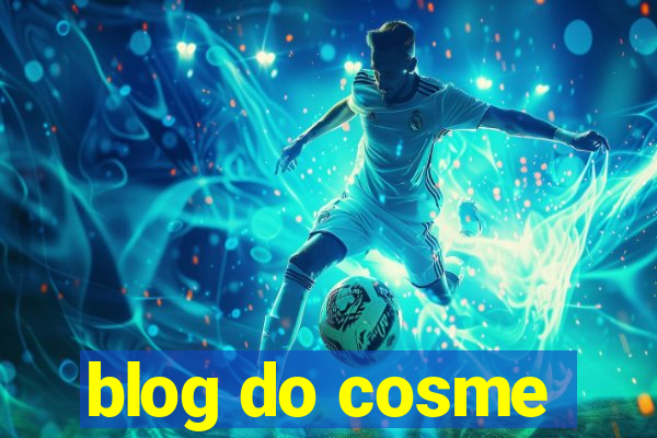 blog do cosme