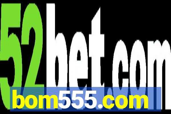 bom555.com