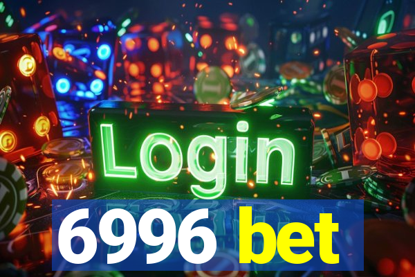 6996 bet