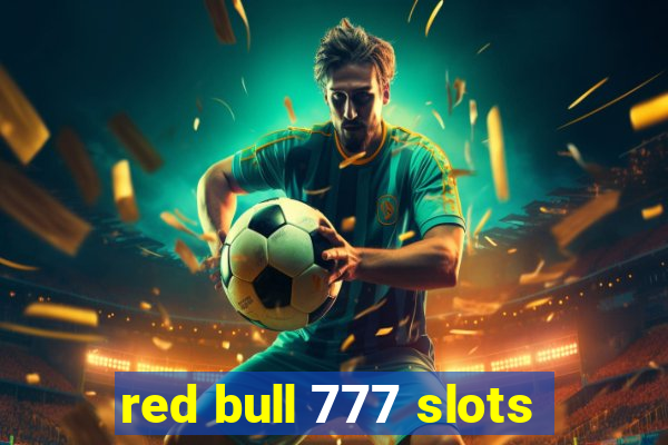 red bull 777 slots