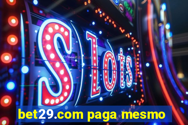 bet29.com paga mesmo