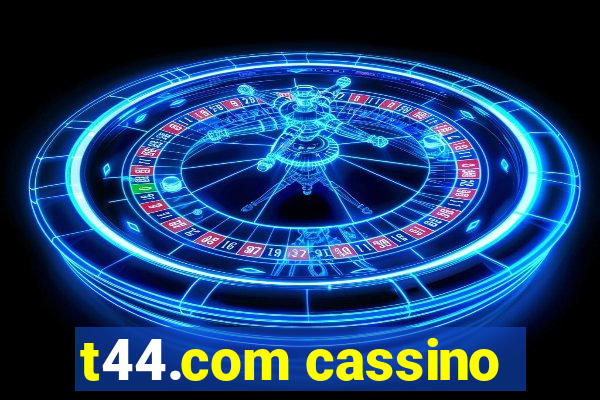 t44.com cassino