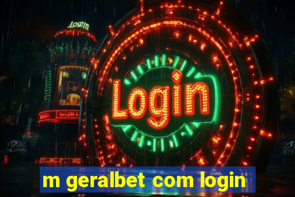 m geralbet com login