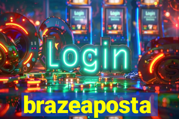 brazeaposta