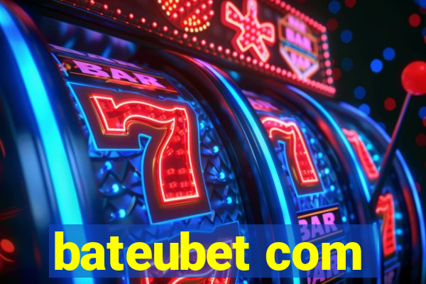 bateubet com