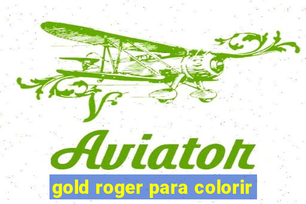 gold roger para colorir