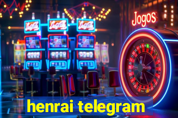 henrai telegram