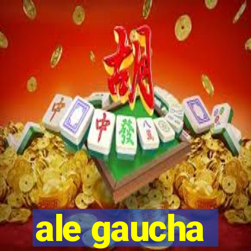 ale gaucha