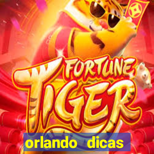 orlando dicas reclame aqui