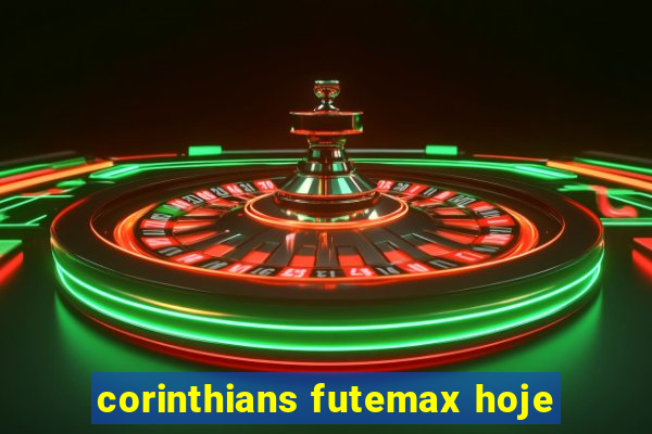 corinthians futemax hoje