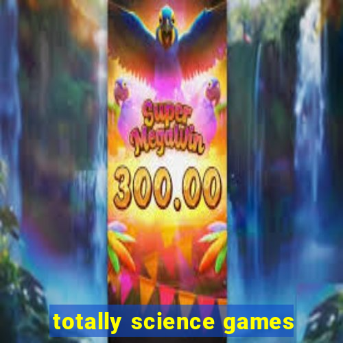 totally science games