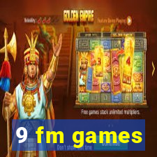 9 fm games