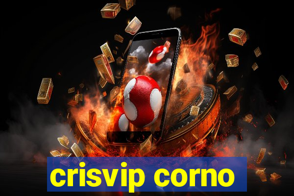 crisvip corno