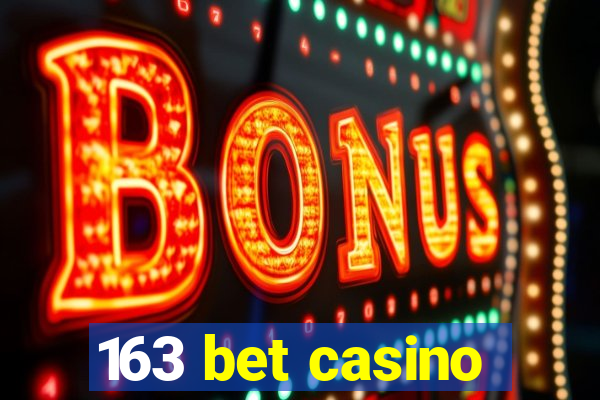 163 bet casino